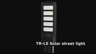 Solarna lampa uliczna TR-LS typu „wszystko w jednym” z łatwością rozwiązuje wszystkie problemy z oświetleniem zewnętrznym